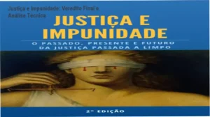 Capa do ebook Justiça e Impunidade de Armando Schneider Da Silva sobre o sistema judiciário brasileiro
