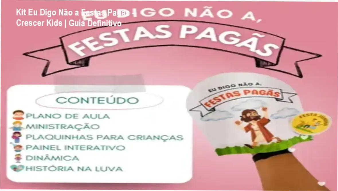 Material digital Kit Eu Digo Não a Festas Pagãs com atividades educativas cristãs para crianças
