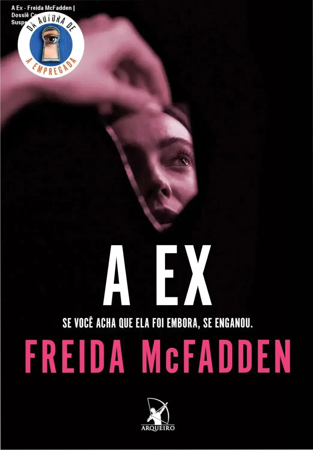 Capa do livro A Ex de Freida McFadden, thriller psicológico sobre obsessão e manipulação