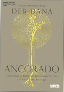 Capa do livro Ancorado de Deb Dana sobre regulação do sistema nervoso e teoria polivagal