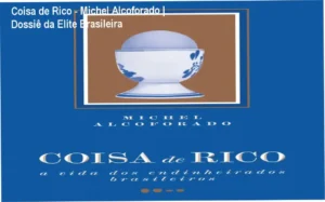 Capa do livro Coisa de Rico de Michel Alcoforado sobre a vida dos endinheirados brasileiros