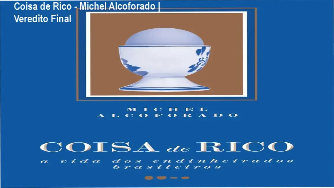 Capa do livro Coisa de Rico de Michel Alcoforado sobre a elite brasileira