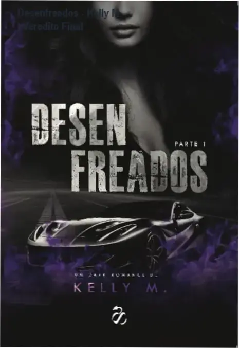 Capa do livro Desenfreados Parte 1 de Kelly M em formato digital