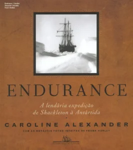Capa do livro Endurance de Caroline Alexander sobre a expedição de Shackleton na Antártida