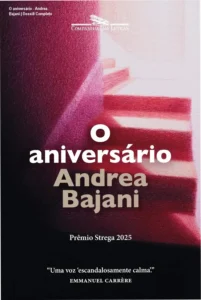 Capa do livro O aniversário de Andrea Bajani, vencedor do Prêmio Strega 2025