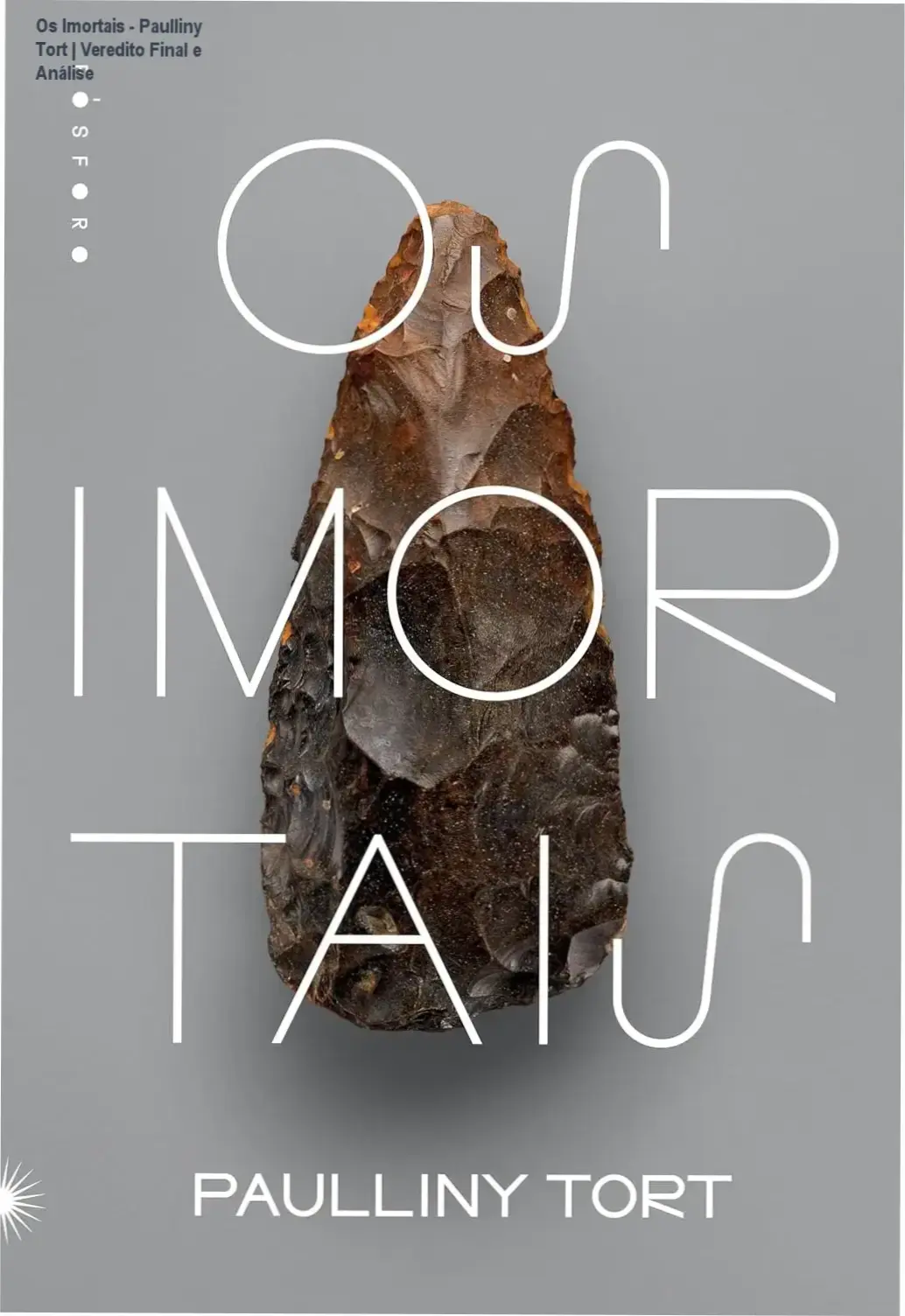 Capa do livro Os Imortais de Paulliny Tort com design inspirado em arte rupestre