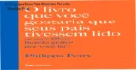 Capa do livro O Livro que Seus Pais Deveriam Ter Lido de Philippa Perry sobre vínculos familiares