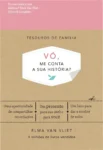 Capa do livro Vó, me conta a sua história? de Elma Van Vliet focado em memórias familiares