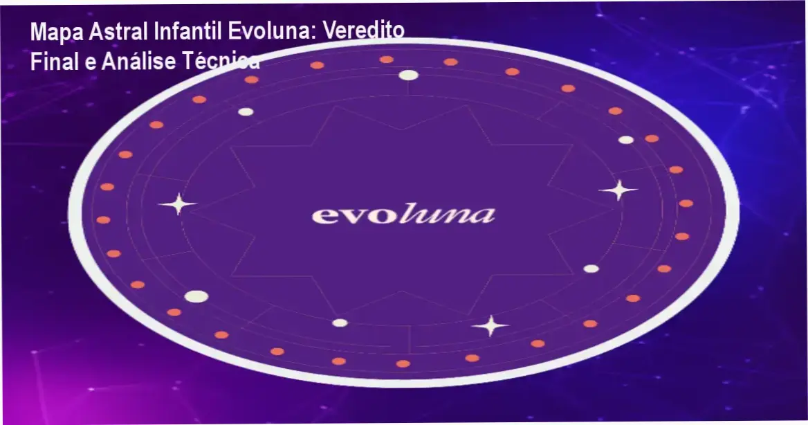 Relatório digital do Mapa Astral Completo Infantil da Evoluna para orientação parental