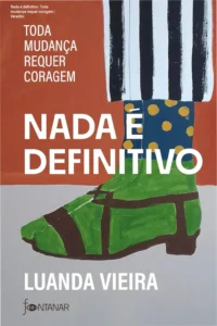 Capa do ebook Nada é definitivo: Toda mudança requer coragem em dispositivo digital