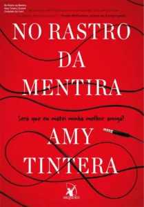 Capa do livro No Rastro da Mentira de Amy Tintera, gênero suspense psicológico