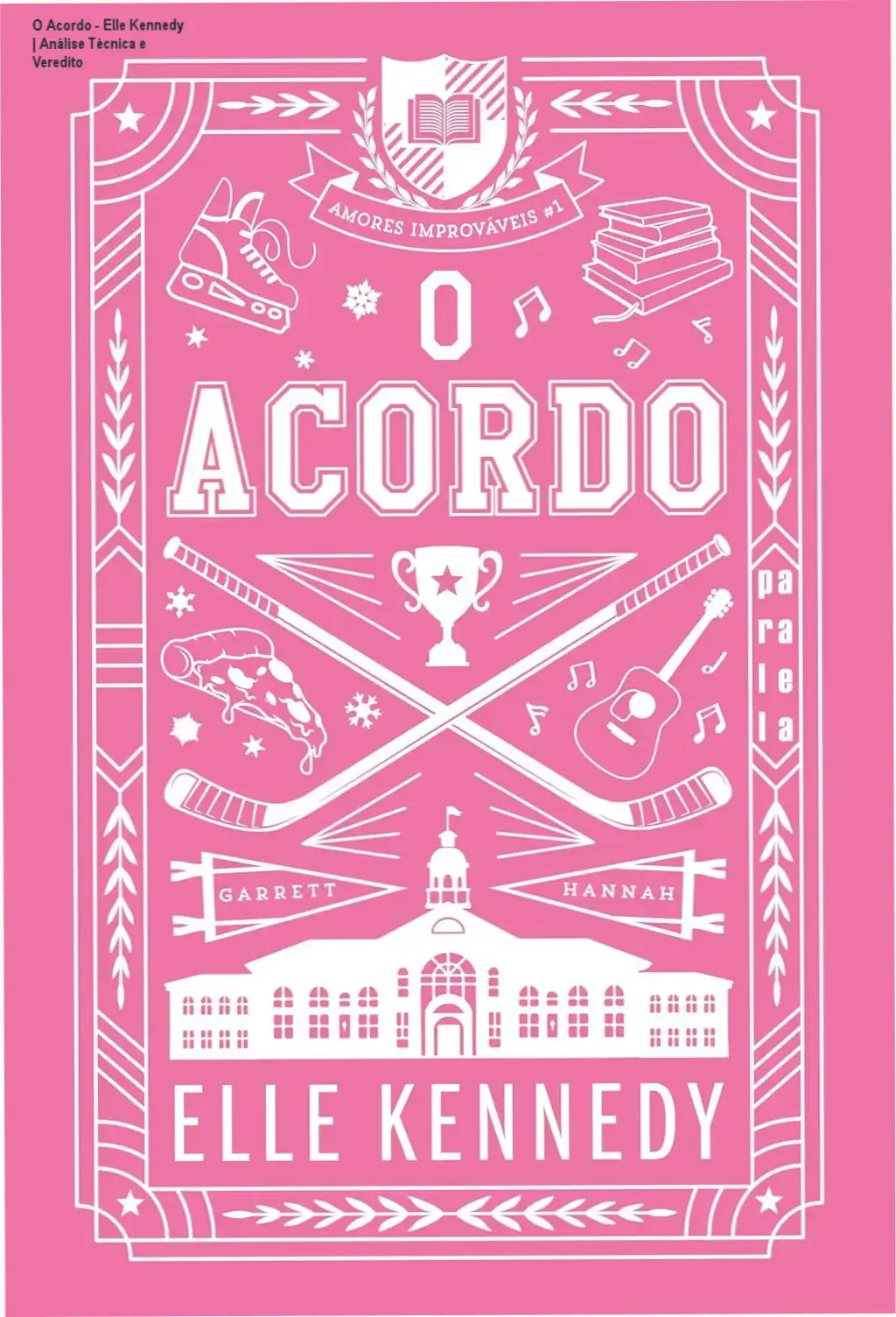 Capa do livro O Acordo de Elle Kennedy, volume 1 da série Amores Improváveis