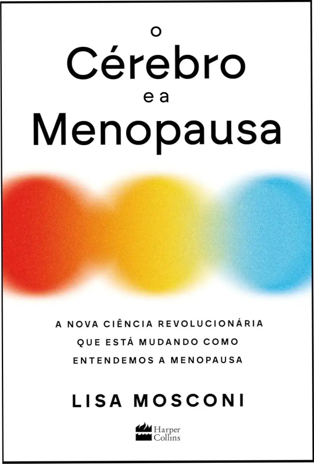 Capa do livro O Cérebro e a Menopausa da Dra. Lisa Mosconi focada em neurociência feminina