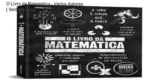 Capa do livro O Livro da Matemática As Grandes Ideias de Todos os Tempos