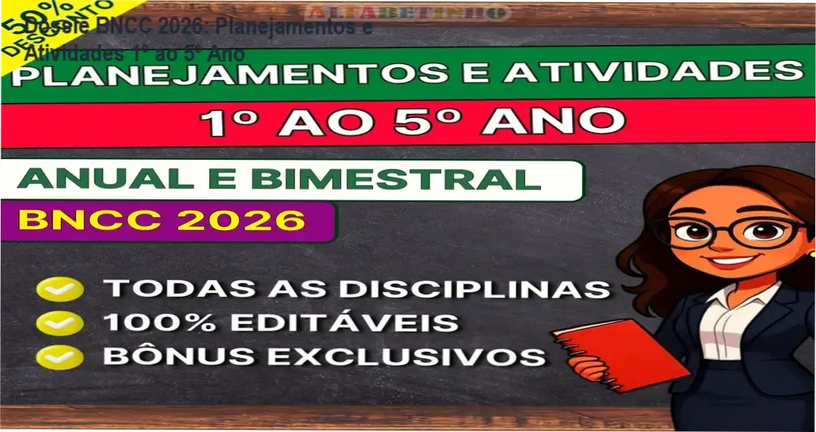 Kit completo de planejamentos e atividades BNCC 2026 para professores do 1º ao 5º ano