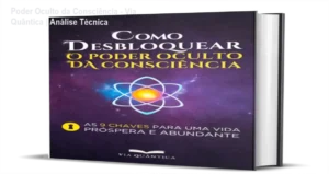 Capa do ebook Como Desbloquear o Poder Oculto da Consciência de Via Quântica