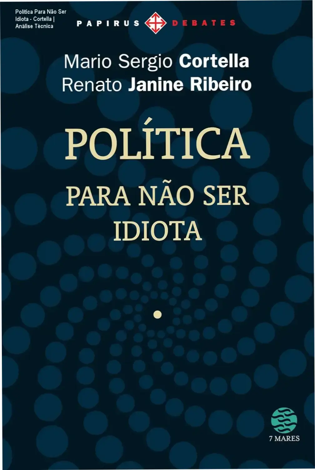 Capa do ebook Política Para Não Ser Idiota de Cortella e Janine Ribeiro sobre cidadania