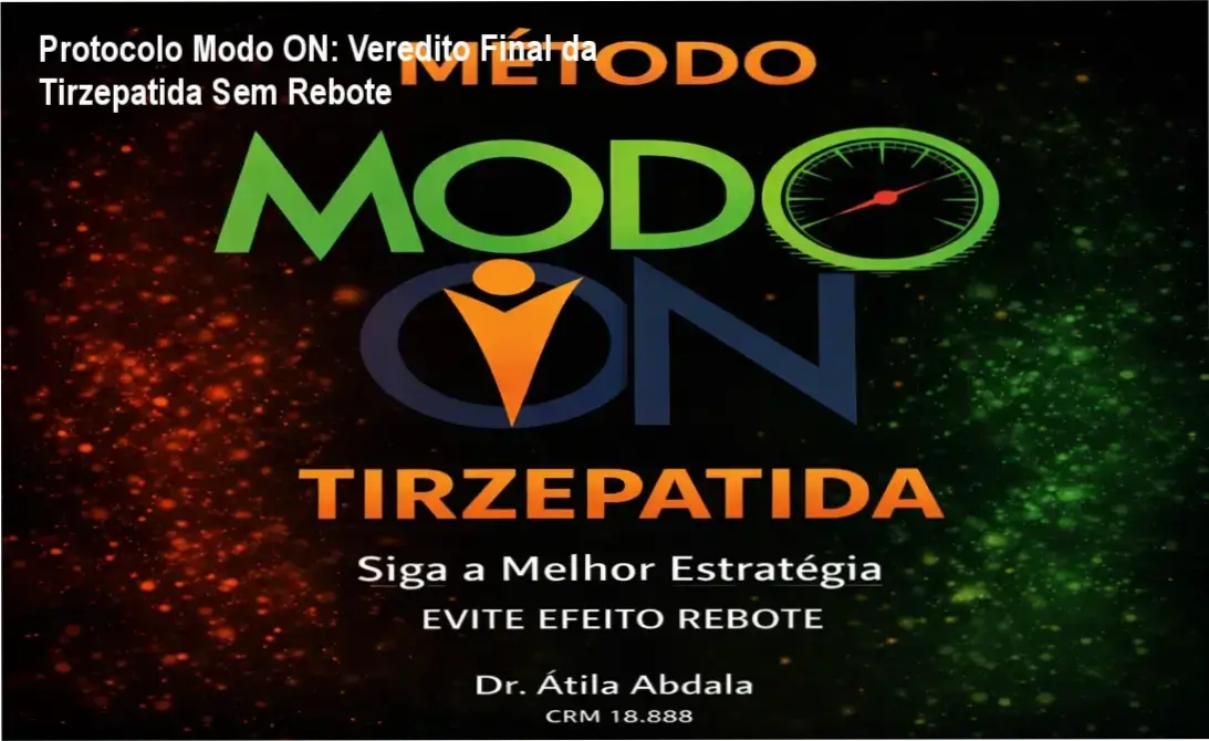 Interface do Protocolo Modo ON do Dr. Átila Abdala focado em evitar o efeito rebote da Tirzepatida