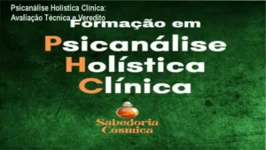 Visão geral da Formação Completa em Psicanálise Holística Clínica de Rogerio Temporim