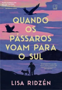 Capa do livro Quando os pássaros voam para o sul de Lisa Ridzén em formato digital