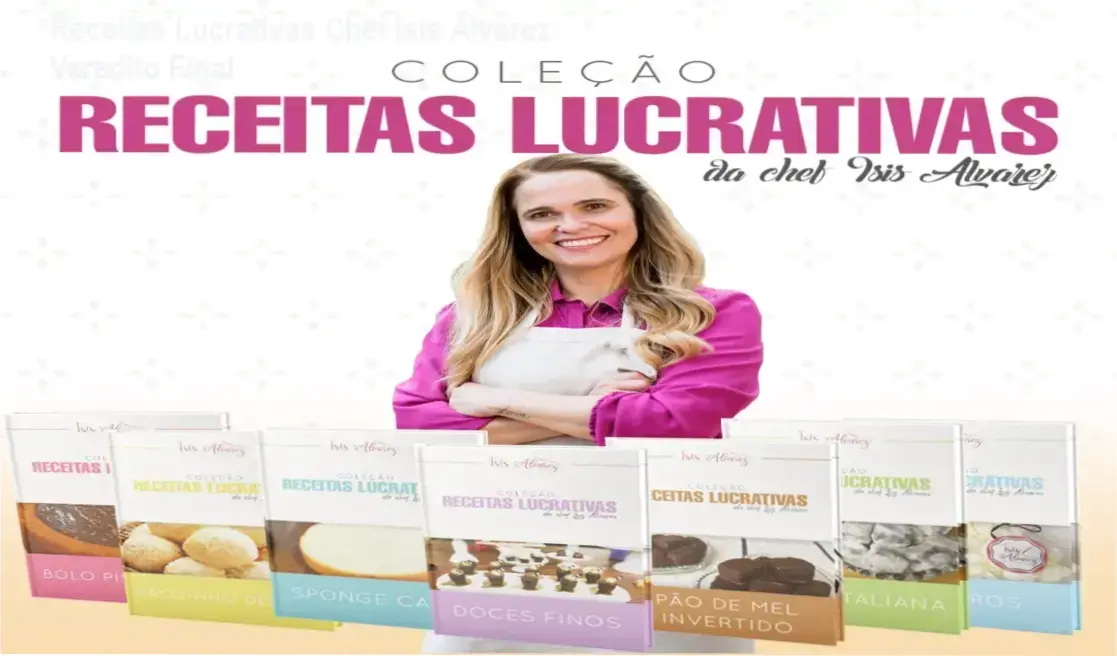 Materiais didáticos e receitas de confeitaria do curso Receitas Lucrativas da Chef Ísis Alvarez