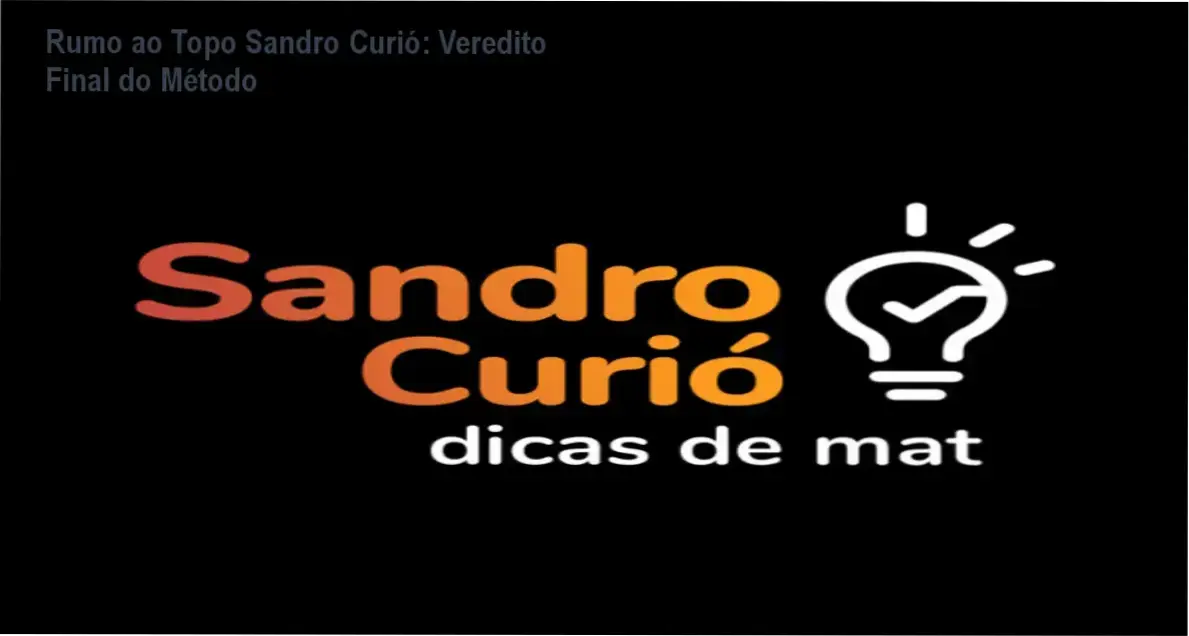 Rumo ao Topo com Sandro Curió: visão interna da plataforma e funcionamento do método