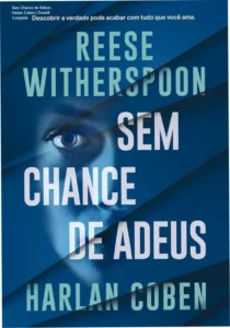 Capa do ebook Sem Chance de Adeus, thriller de Harlan Coben e Reese Witherspoon