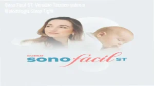 Metodologia de sono infantil Sono Fácil ST da Dra. Dúnnia Baldissera