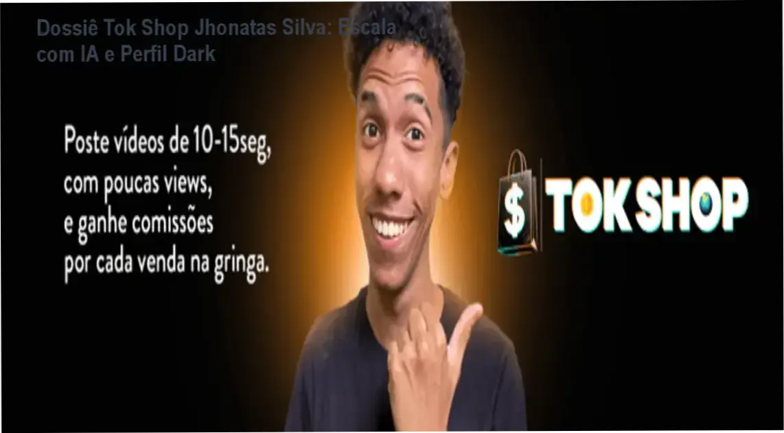 Tok Shop Jhonatas Silva: bastidores e funcionamento da automação com IA