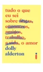 Capa do livro Tudo o que eu sei sobre o amor de Dolly Alderton em formato digital