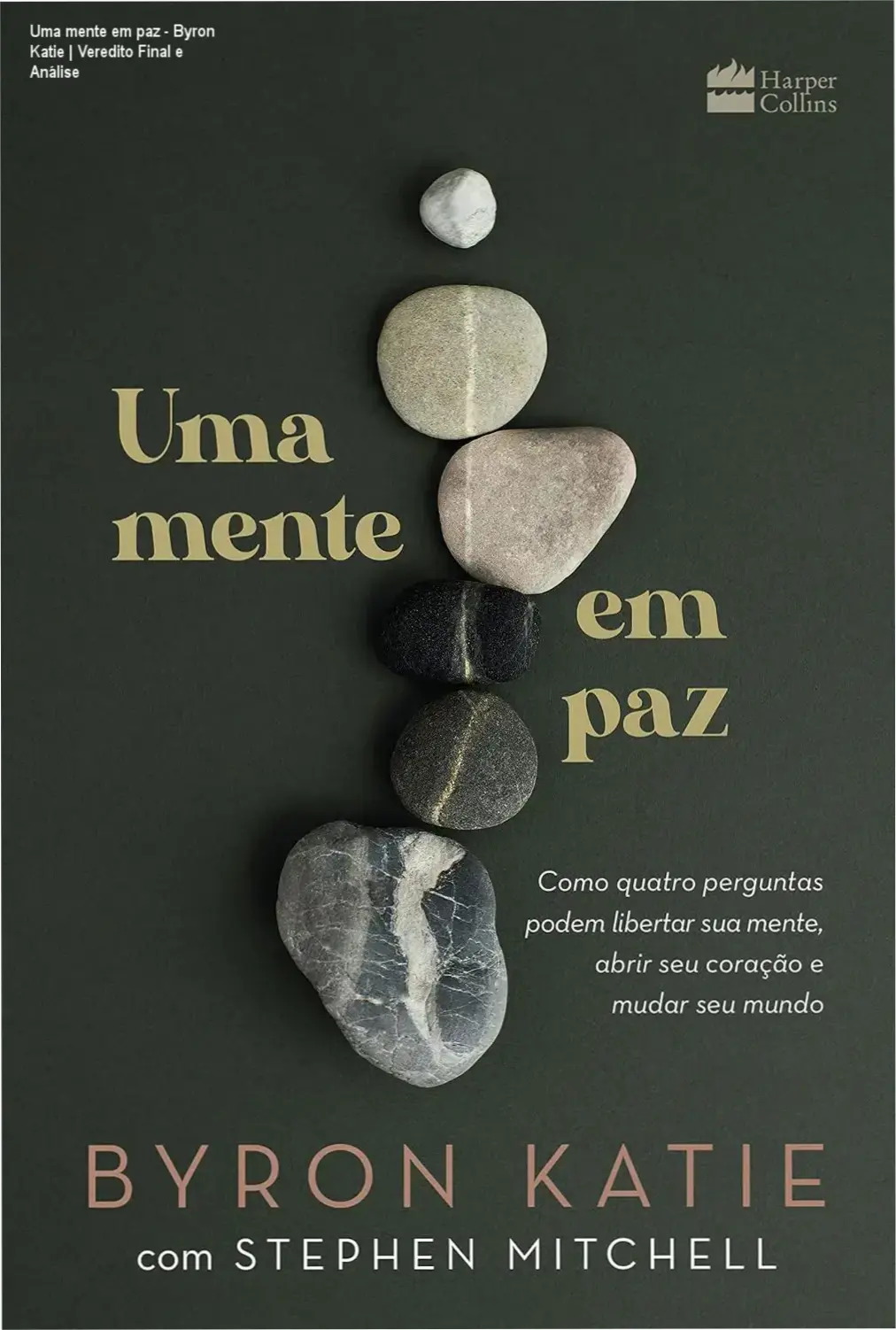 Capa do livro Uma mente em paz de Byron Katie apresentando o método de autoinvestigação