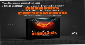Capa do livro digital Vidas Bloqueadas de Ivan Maia sobre superação de bloqueios emocionais