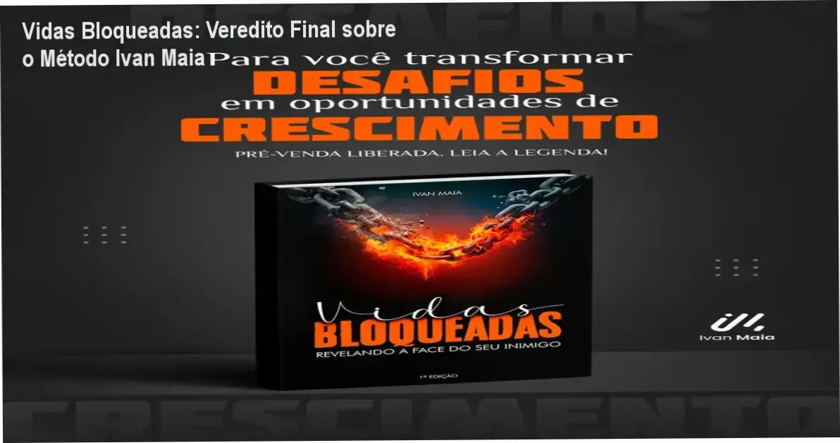 Capa do livro digital Vidas Bloqueadas de Ivan Maia sobre superação de bloqueios emocionais