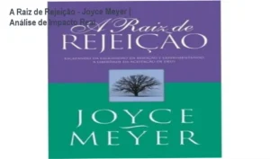 Capa do livro A Raiz de Rejeição de Joyce Meyer sobre cura emocional e aceitação
