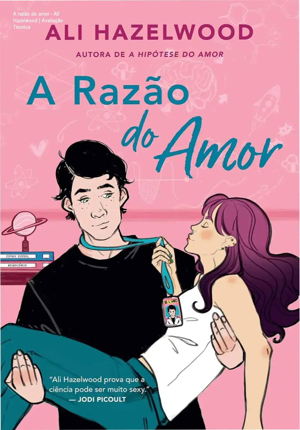 Capa do livro A razão do amor de Ali Hazelwood em formato digital