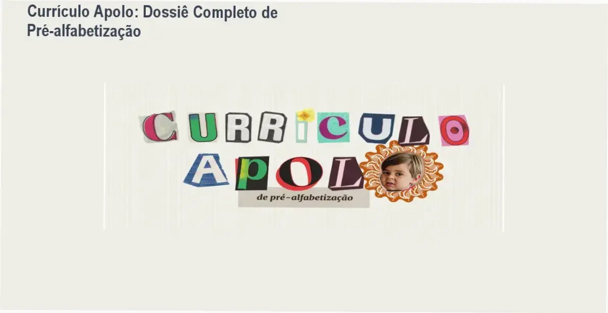 Material pedagógico do Currículo Apolo para pré-alfabetização de crianças de 2 a 5 anos
