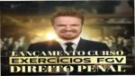 Material de estudo do Curso de Exercícios FGV Penal do Professor Cenoura