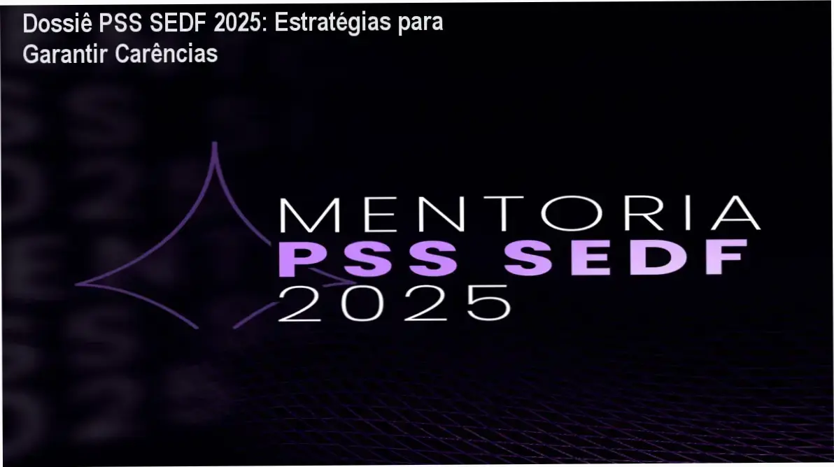 Material de estudo e certificado do curso Garantindo as melhores carências PSS SEDF 2025