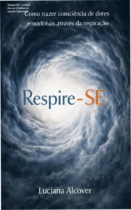 Capa do ebook Respire-SE de Luciana Alcover sobre respiração e cura emocional