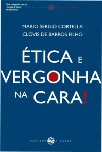 Capa do livro Ética e Vergonha na Cara de Cortella e Clóvis de Barros Filho