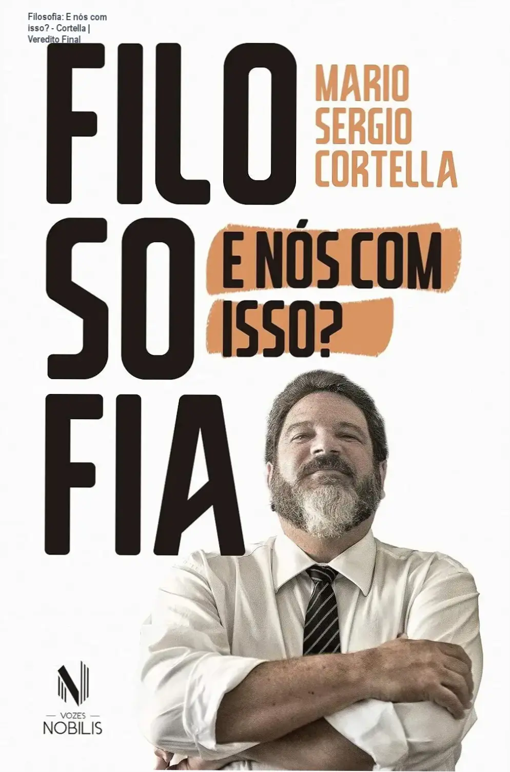 Capa do livro Filosofia: E nós com isso? de Mario Sergio Cortella em formato digital