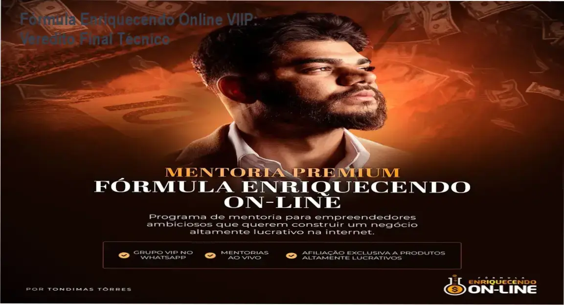 Fórmula Enriquecendo Online VIIP de Tondimas Torres: Visão interna da área de membros e funcionamento