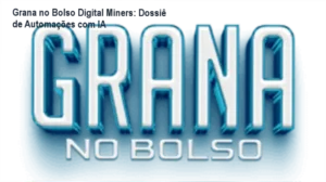 Interface de automação N8N e ferramentas de IA do método Grana no Bolso