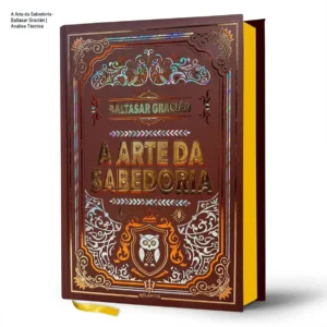Livro A Arte da Sabedoria de Baltasar Gracián edição luxo capa dura sobre mesa de estudos