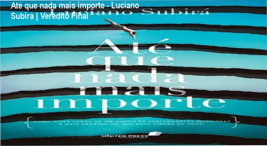 Capa do livro Até que nada mais importe de Luciano Subirá sobre espiritualidade e intimidade com Deus