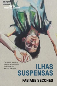 Capa do livro Ilhas Suspensas de Fabiane Secches em dispositivo digital