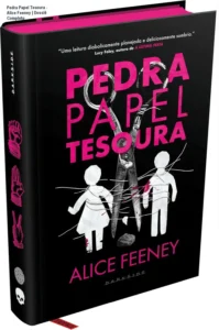 Capa do livro Pedra Papel Tesoura de Alice Feeney da coleção E.L.A.S da Darkside Books