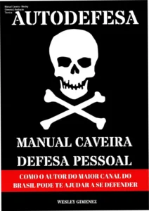 Capa do ebook Manual Caveira de Defesa Pessoal de Wesley Gimenez com foco em sobrevivência urbana