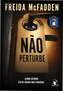Capa do livro Não Perturbe de Freida McFadden, suspense psicológico ambientado no Hotel Baxter
