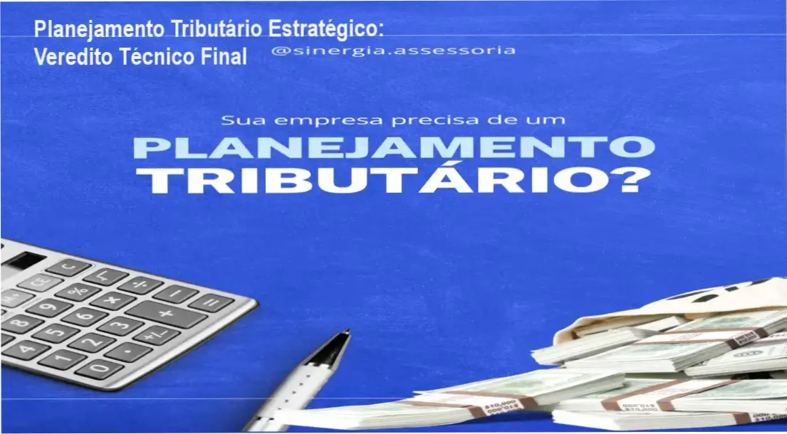 Análise técnica de redução de carga tributária para empresas através de planejamento estratégico